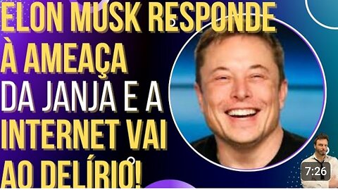 SENSACIONAL: Elon Musk responde à ameaça da Janja e a internet vai ao delírio!