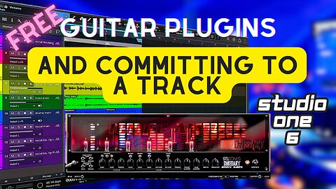 FREE guitar PLUGINS and COMMITTING to a track On Studio One 6!