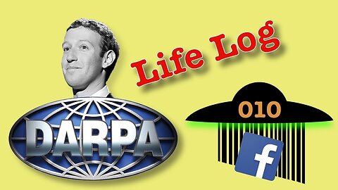 Project LifeLog: Is the Zuckster in Bed with DARPA? | Episode 010