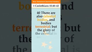 1 Corinthians 15:40–42 | 2023 New Testament Doctrinal Mastery #shorts