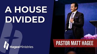 Pastor Matt Hagee - "A House Divided"