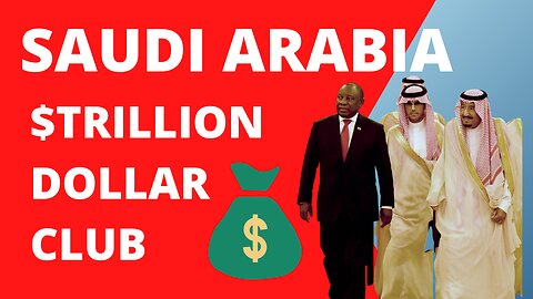 Saudi Arabia Joins The Trillion Dollar Club