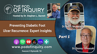 Preventing Diabetic Foot Ulcer Recurrence: Expert Insights (Part 1)