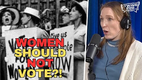 Was Allowing Women To Vote A Mistake?