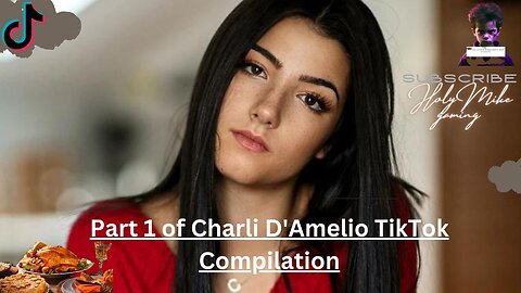 Charlie Demilio's TikTok Compilation: Part 1 - Hottest Moments