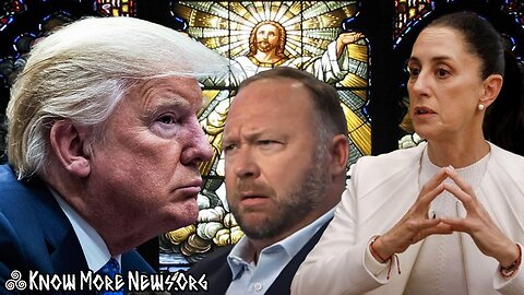 Trump's Relationship with God, Mexico President, Messiah Meme | Know More News
