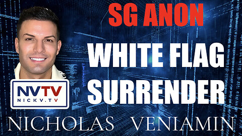 SG Anon Discusses White Flag Surrender with Nicholas Veniamin