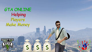 GTA ONLINE - Helping Players Make Money - GTA ONLINE - 01/06/2024