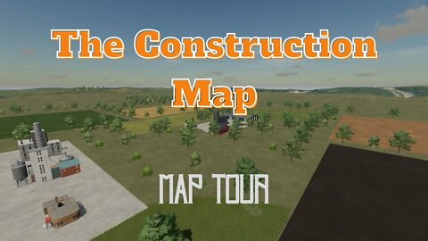 The Construction Map / Map Tour / FS22 / LockNutz / The Lort / Cross-Platform