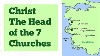 Christ the Head of the 7 Churches of Revelation