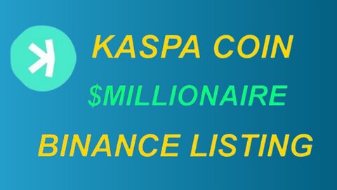 💸New Coin Listing💯This Coin Can Make You Maillionare || Kaspa Coin New All Time || Binance Listing