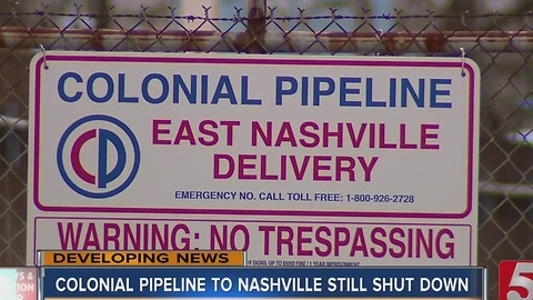 Colonial Pipeline To Nashville Remains Shutdown