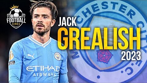 Jack Grealish 2023 - Crazy Skills, Assists & Goals | HD