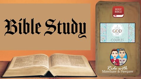 Bible Study - A little God time for Couples - Day 1 of 8