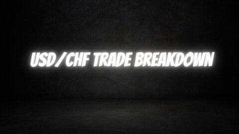 USD/CHF Trade Breakdown