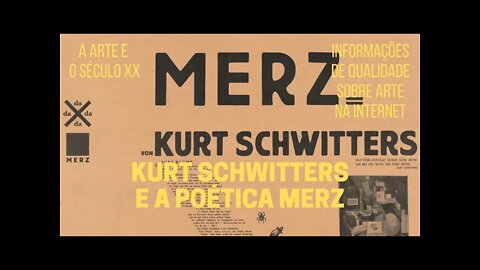A Arte e o Século XX − KURT SCHWITTERS e a poética merz