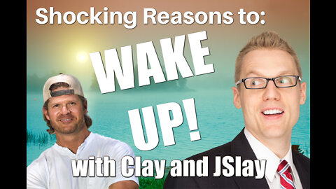 Shocking Reasons to WAKE UP! with Clay Clark