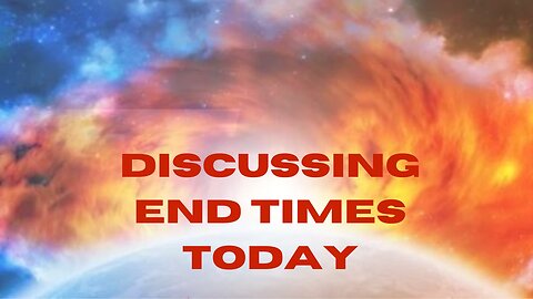 Discussing End Times Today - War in Israel