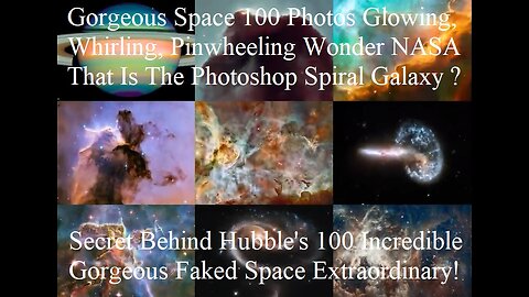 Secret Behind Hubble's 100 Incredible Gorgeous Space Photoshop Extraordinary Etc.