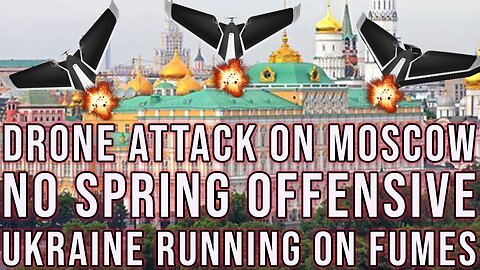 Ukraine Attacks Moscow with drones - Desperation Move