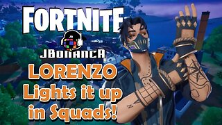 Lorenzo Lights It Up in Squads #Fortnite