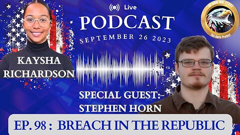 Ep. 98 Stephen Horn – Breach in the Republic