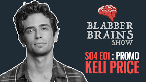 Blabber Brains Show - S04 E01 - Promo: Featuring Special Guest Keli Price