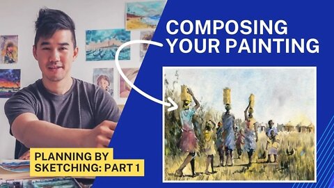 How to Compose Your Painting (Part 1): Planning