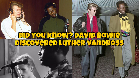 Did You Know? David Bowie discovered Luther Vandross