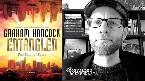 Entangled (2010) Graham Hancock | De omgevallen boekenkast #6