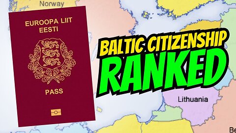 Baltic Citizenship Ranked 🇱🇻