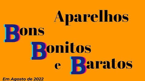 Os Bons Bonitos e Baratos