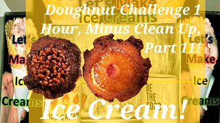 Ice Creams Challenge 1 Hour Non-Stop, Minus Clean Up, Edited To 23 Minutes Part 11!