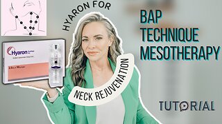 he Ultimate Guide for BAP Technique Mesotherapy (Hyaron for Neck)