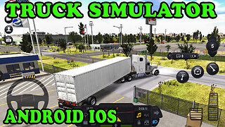 5 Truck Simulator Android iOS - Truck Simulator Games Mobile