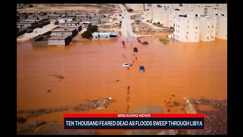 10,000 people missing and feared dead after floods sweeps Libya