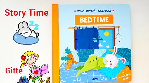 Bedtime | My First Animated Board Book | Bed time Read Aloud for Kids #storytimewithgitte