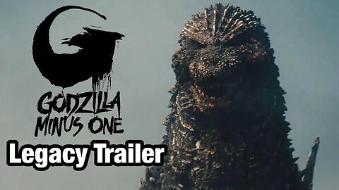 GODZILLA MINUS ONE Legacy Trailer LATEST UPDATE & Release Date