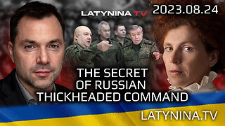 LTV Day 547 - The Secret of Russian Thickheaded Command - Latynina.tv - Alexey Arestovych