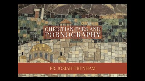 Christian Eyes and Pornography