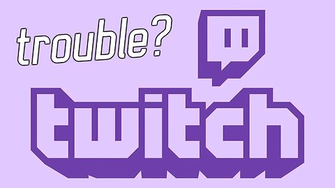 Is Twitch Actually In Trouble?