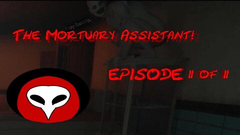 SHADOW LADY STALKER! The Mortuary Assistant Play 1 [2/2]