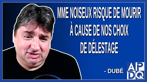 Mme Noiseux risque de mourir à cause de nos choix de délestage Explique Dubé