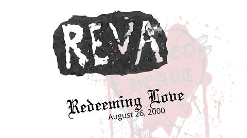 Reva (Grand Rapids, MI Punk) 📼 Full Set - 8-26-2000 at Redeeming Love - Bay City, MI. Ripped Heart