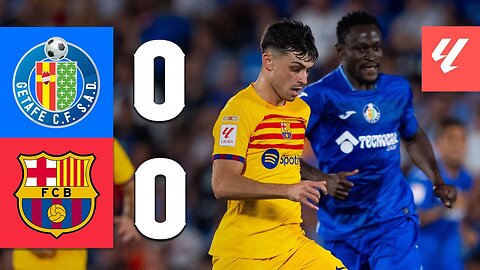 GETAFE 0-0 BARÇA | LALIGA 2023 |