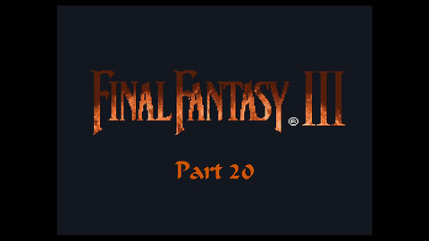 Final Fantasy 6 part 20 (SNES)