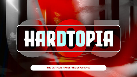 Hardtopia 005 (The Ultimate Hardstyle Experience)
