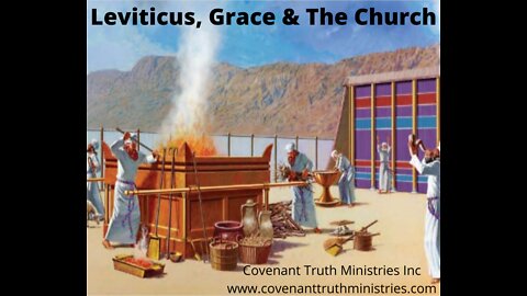 Leviticus, Grace and The Church - Lesson 1 - Grace in Leviticus