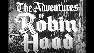 Adventures of Robin Hood Episode 10 The Ordeal