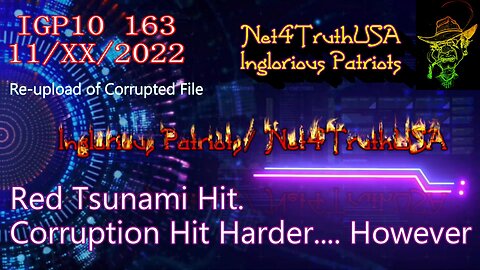 IGP10 163 - Red Tsunami Hit, Corruption hit harder - However